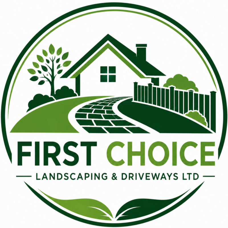 First Choice Landscaping & Driveways Ltd